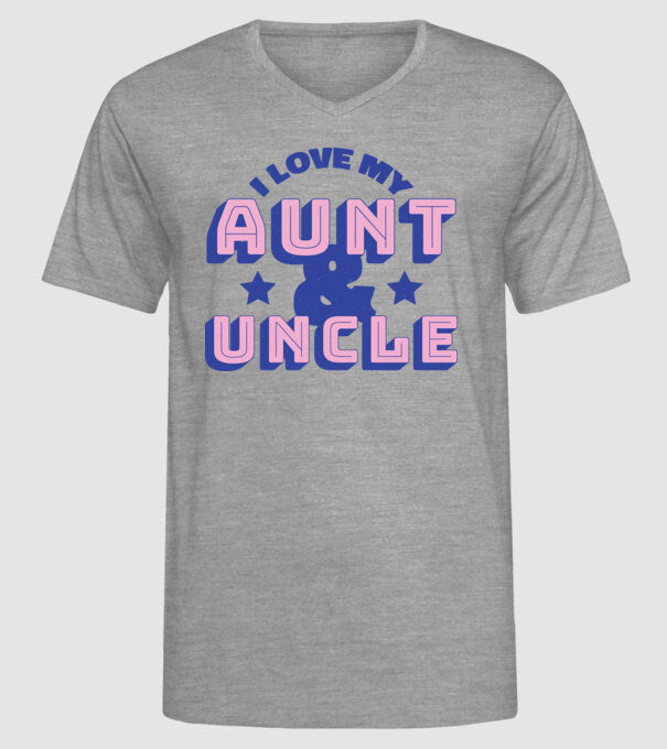 I Love My Aunt & Uncle model gri pe tricou