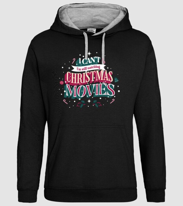 'I Can''t I''m still watching Christmas Movies' model negru pe tricou