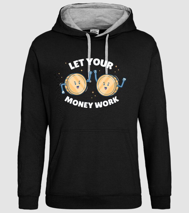 Let Your Money Work model negru pe tricou