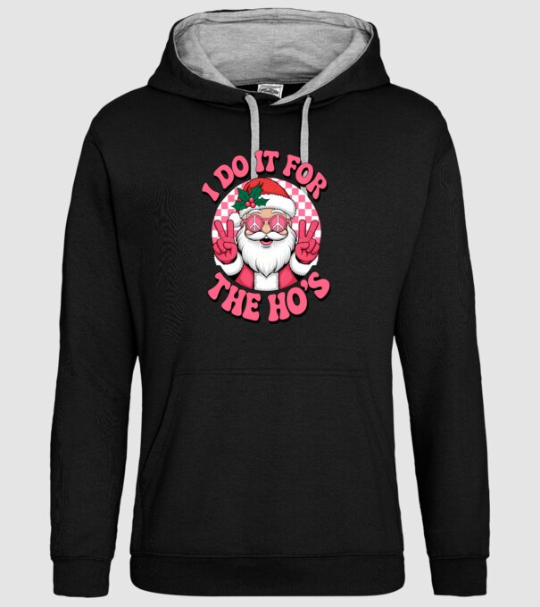 I do it for the HO's Santa model negru pe tricou