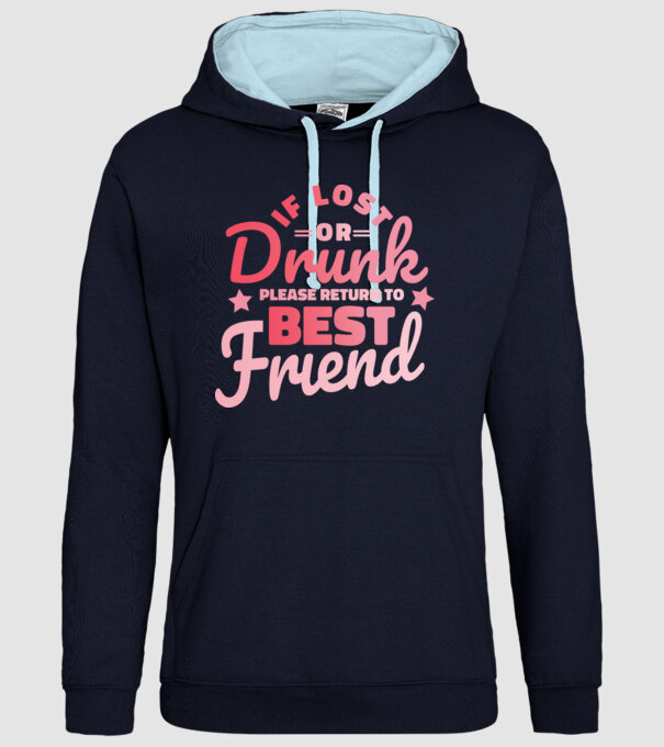 If los or drunk please return to Best Friend model albastru închis pe tricou