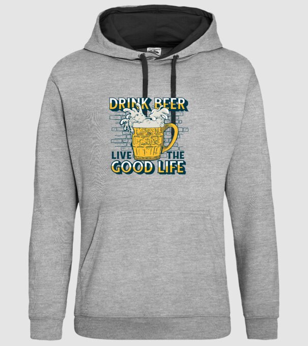 Drink Beer Live The Good Life model gri pe tricou