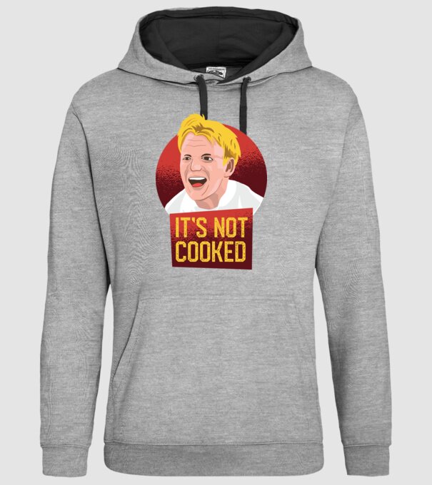 'It''s not Cooked - tricou amuzant' model gri pe tricou