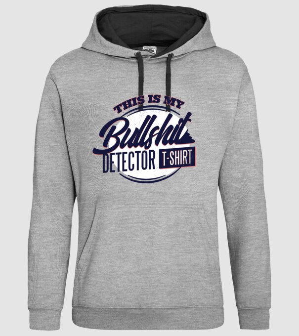 This is my Bullshit Detector T-shirt - tricoul detector de prostii model gri pe tricou