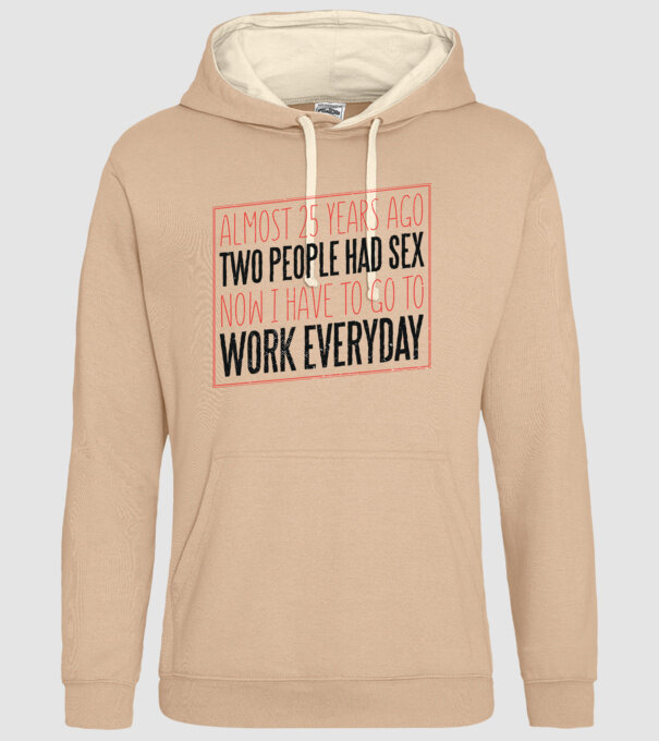 acum 25 de ani... Tricou cu text amuzant model nisipiu pe tricou