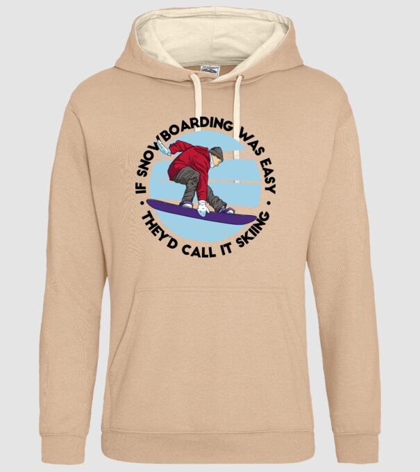 Dacă snowboardingul ar fi ușor, ar fi numit schi. model nisipiu pe tricou