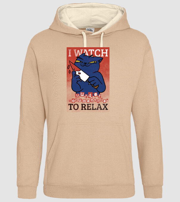 I Watch Murder Docusmentaries to Relax Cu pisică model nisipiu pe tricou