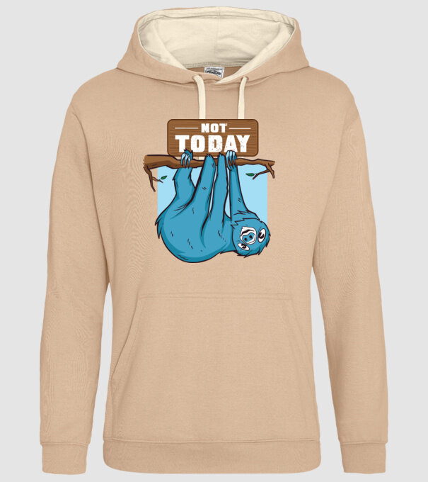 Not today Leneș model nisipiu pe tricou