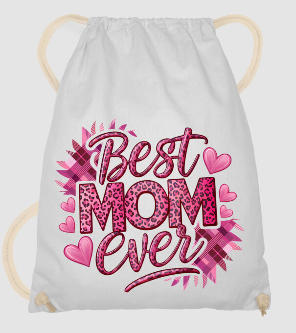 Best Mom Ever model alb pe tricou