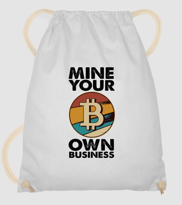 Mine your own business Bitcoin model alb pe tricou