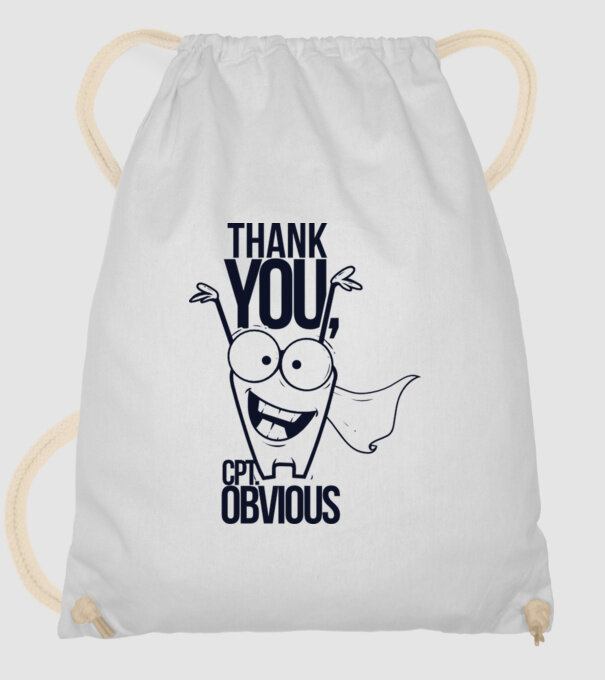 Thank You Captain obvious model alb pe tricou