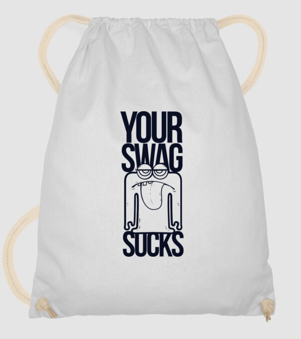 Your swag sucks model alb pe tricou