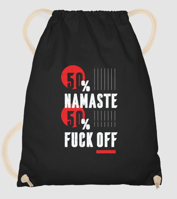 50 Namaste, 50 Fuck Off model negru pe tricou