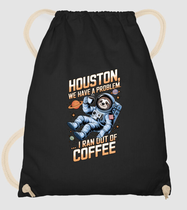 Houston we have a problem coffee model negru pe tricou