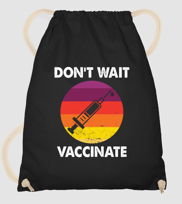 Don't wait Vaccinate model negru pe tricou
