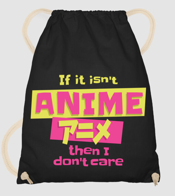 Dacă nu va fi Anime, atunci nici nu-mi pasă model negru pe tricou