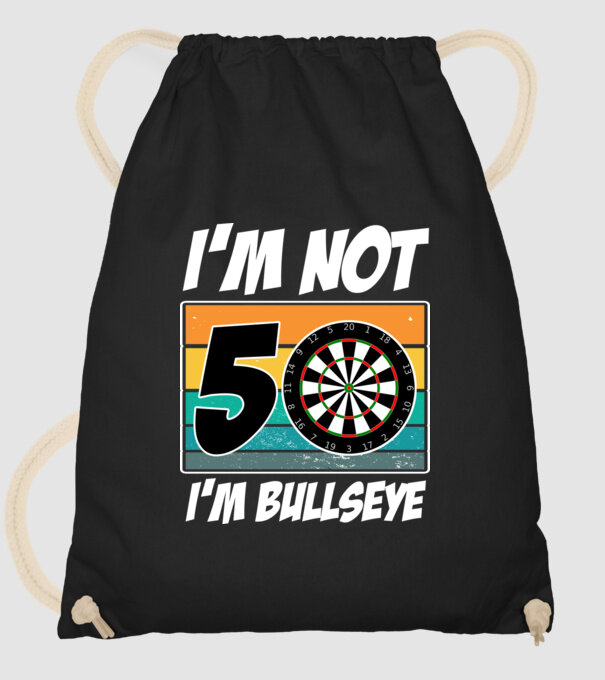 'I''m not 50 I''m bullseye darts birthday' model negru pe tricou