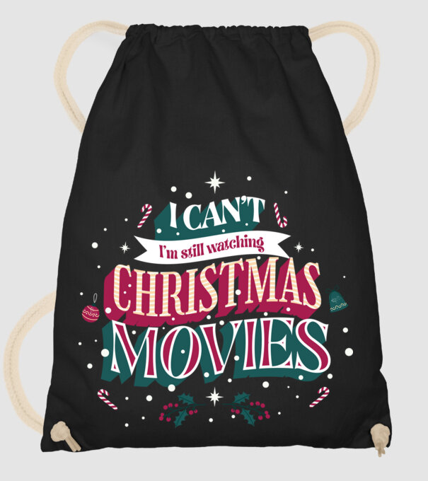 'I Can''t I''m still watching Christmas Movies' model negru pe tricou