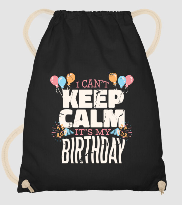'I can''t keep calm it''s my birthday' model negru pe tricou