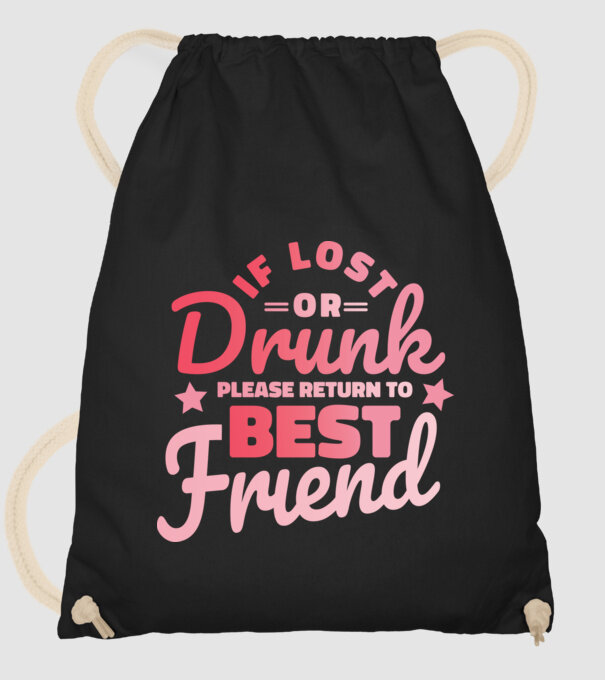 If los or drunk please return to Best Friend model negru pe tricou