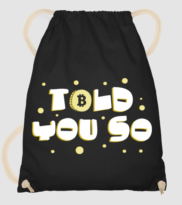 Told You So Bitcoin model negru pe tricou