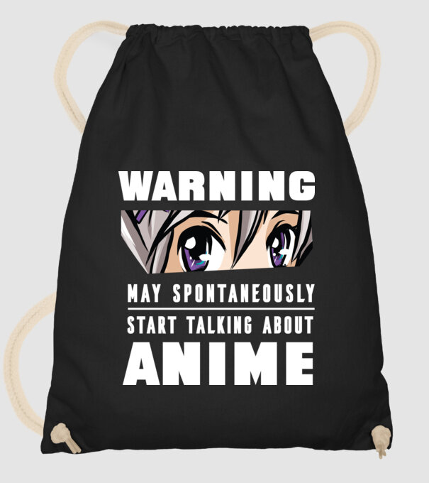 Warning may spontaneously start talking about ANIME model negru pe tricou