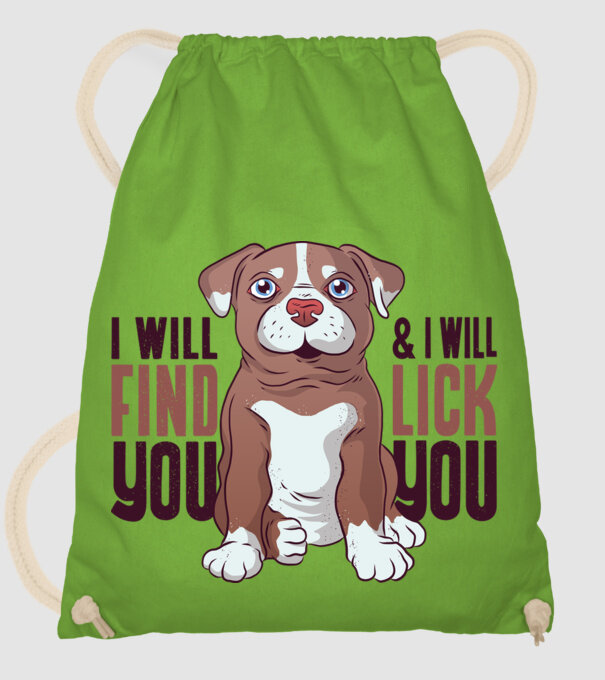Pitbull - I will find you and I will lick you model verde de măr pe tricou