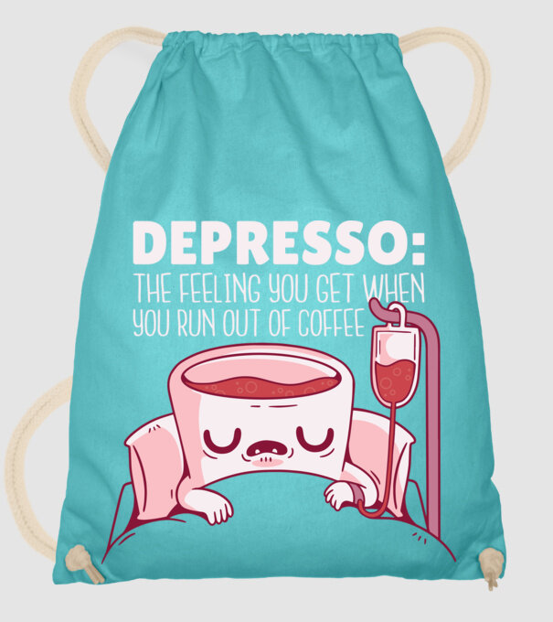 Depresso - Sentimentul când rămâi fără cafea model turcoaz pe tricou