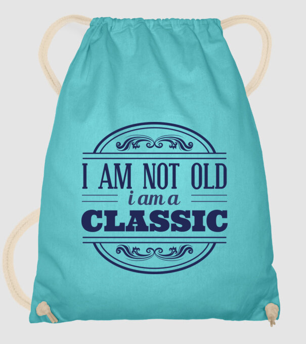 'I''m not old, I am a Classic' model turcoaz pe tricou
