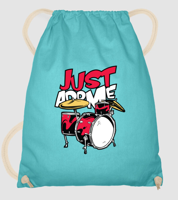 Just add me Drums model turcoaz pe tricou