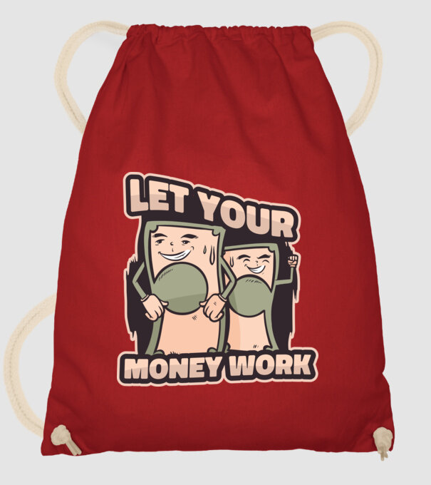 Let your money work model roșu pe tricou