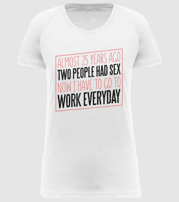 acum 25 de ani... Tricou cu text amuzant model alb pe tricou
