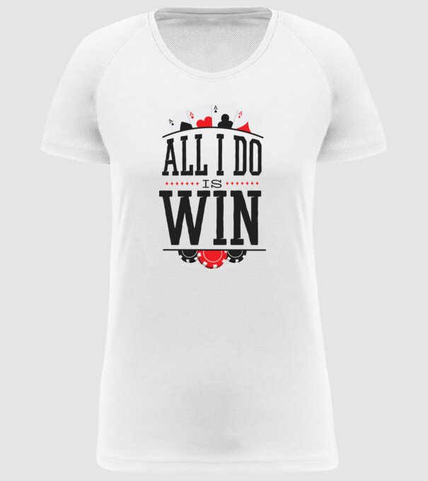 All I do is win Poker model alb pe tricou