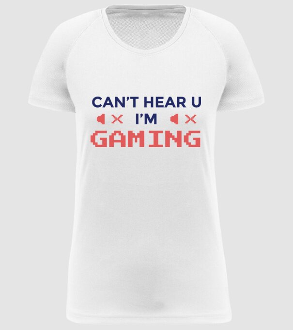 'Can''t hear U - I''m Gaming' model alb pe tricou
