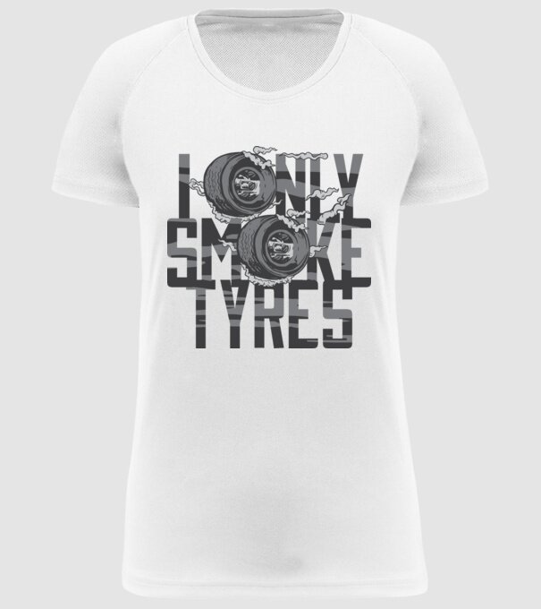 I only smoke Tyres model alb pe tricou