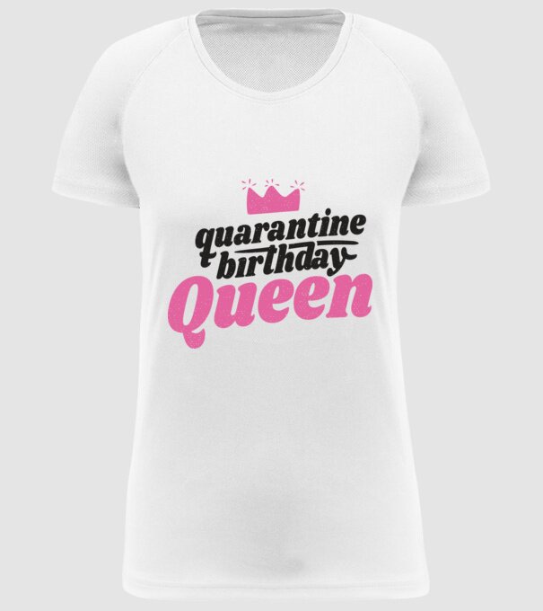 quarantine Queen model alb pe tricou