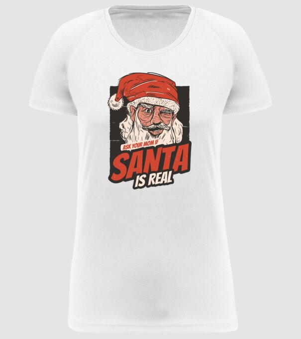 Întreabă-ți mama dacă Moș Crăciun este real model alb pe tricou