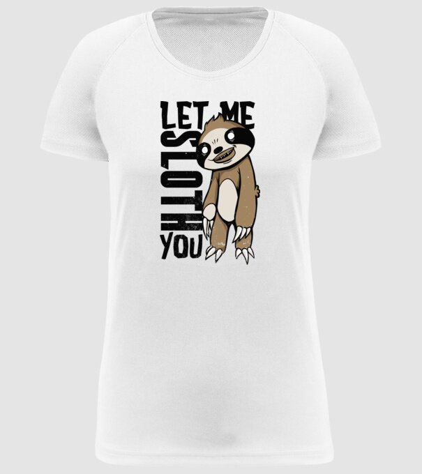 Let me Sloth You Leneș model alb pe tricou