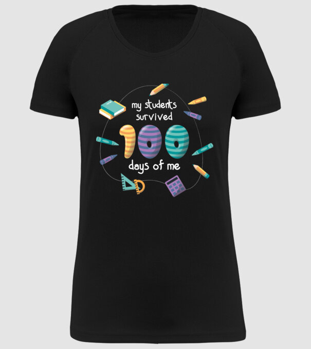 Elevii mei au supraviețuit 100 de zile cu mine model negru pe tricou