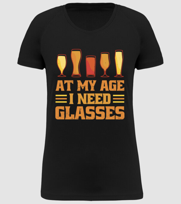 At my age i need glasses model negru pe tricou