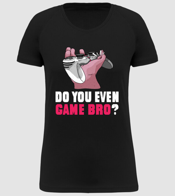 Do You Even Game Bro? model negru pe tricou