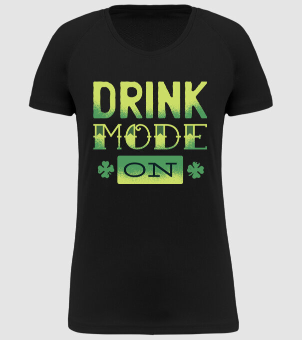 Drink mode on - Mod de băutură activat model negru pe tricou