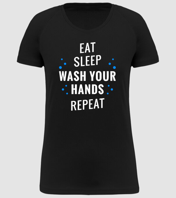 Eat sleep wash your hands repeat model negru pe tricou