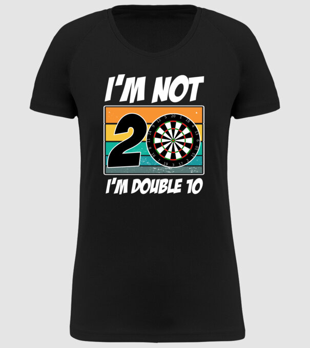 'I''m not 20 I''m double 10 darts birthday' model negru pe tricou