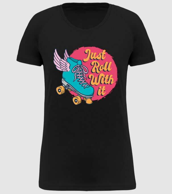 Just Roll with it - patine cu rotile model negru pe tricou