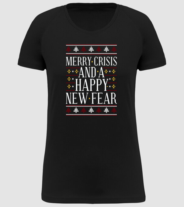 Merry crisis and a happy new fear model negru pe tricou
