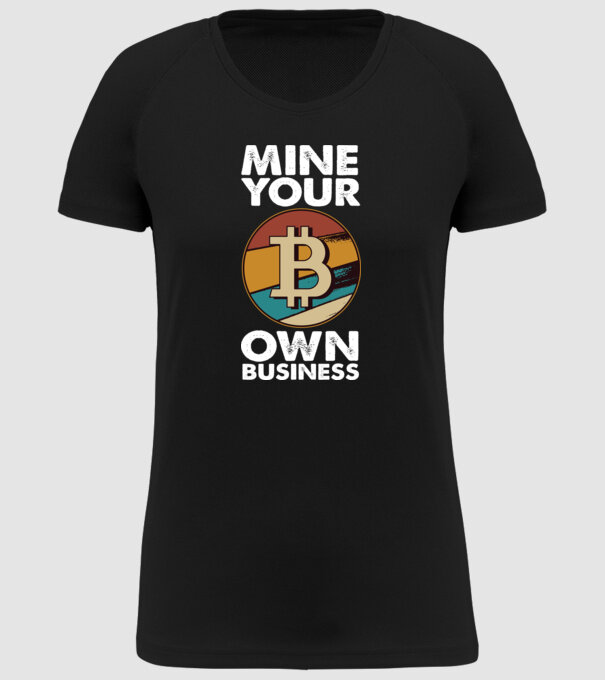 Mine your own business Bitcoin model negru pe tricou