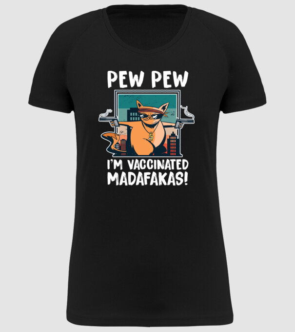 Pew Pew Pew Sunt vaccinat Madafakas model negru pe tricou