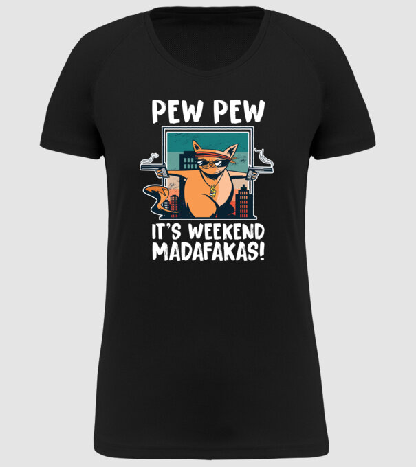 Pew Pew Pew e weekend Madafakas model negru pe tricou