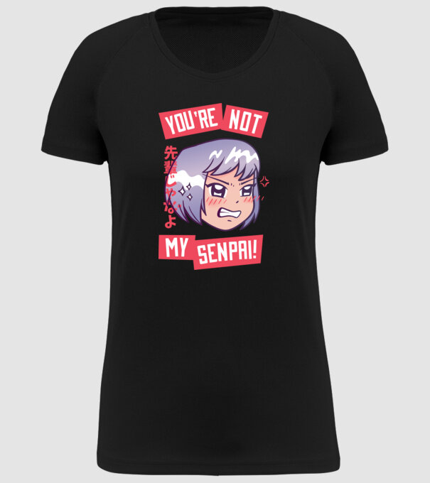 You are not my Senpai model negru pe tricou